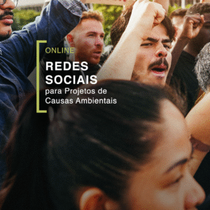 Redes Sociais para Projetos de Causas Ambientais